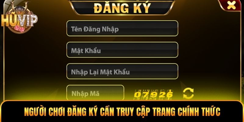 Người chơi đăng ký cần truy cập trang chính thức