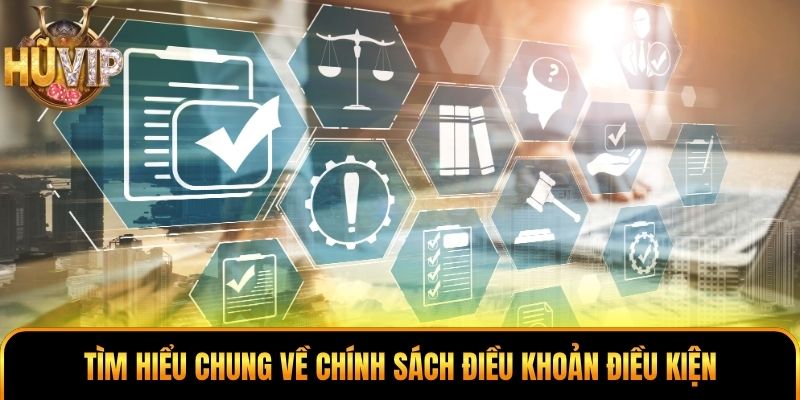 Điều khoản điều kiện đăng ký Huvip người chơi cần biết