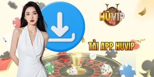 Tải App HUVIP - Sở Hữu Ứng Dụng, Khám Phá Game Hot Ngay